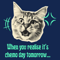 When you realise it's chemo day tomorrow... - Back Design