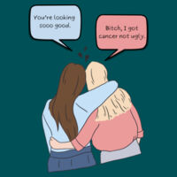 I Got Cancer, Not Ugly - Back Design